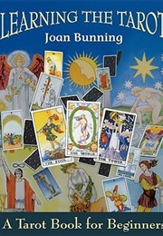 Learning the Tarot: A Tarot Book for Beginners (Joan Bunning)