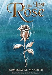 The Lost Rose (Kummam Almaadeed,)