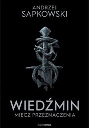 Miecz Przeznaczenia (Andrzej Sapkowski)
