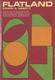 Flatland (Edwin A. Abbott)