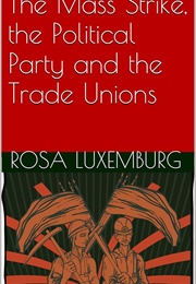 The Mass Strike (Rosa Luxemburg)