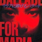 Ballade for Maria