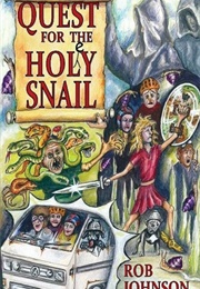 Quest for the Holy Snail (Rob Johnson)