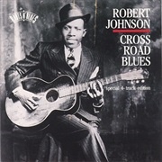 Cross Roads Blues - Robert Johnson
