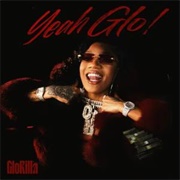 Yeah Glo! - Glorilla