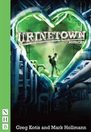 Urinetown (Kotis, Greg / Hollman, Mark)