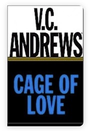 Cage of Love (V.C. Andrews)