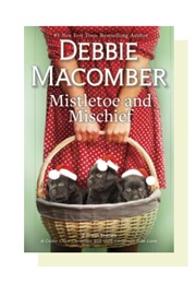 Mistletoe and Mischief (Debbie Macomber)