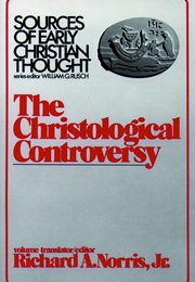 The Christological Controvery (Richard A. Norris)