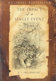 The Impact of a Single Event (R.L. Prendergast)