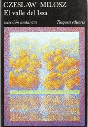 El Valle Del Issa (Czeslaw Milosz)