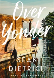 Over Yonder (Sean Dietrich)