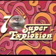 70's Super Explosion