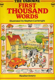 The Usborne First Thousand Words (Heather Amery)