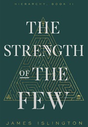 The Strength of the Few (James Islington)