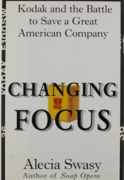 Changing Focus (Alecia Swasy)