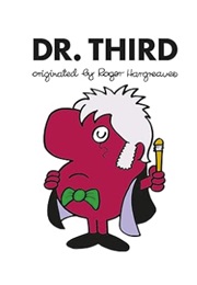 Dr. Third (Adam Hargreaves & Roger Hargreaves)