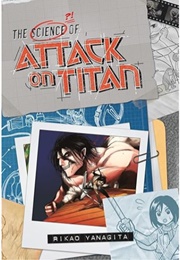 The Science of Attack on Titan (Rikao Yanagita & Hajime Isayama)