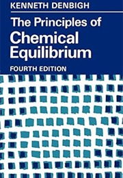The Principles of Chemical Equilibrium (Denbigh)
