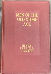 Men of the Old Stone Age (Osborn)