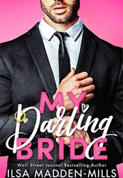 My Darling Bride (Ilsa Madden-Mills)