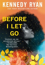 Before I Let You Go (Kennedy Ryan)