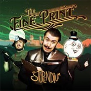 The Fine Print - The Stupendium