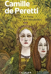 Le Sang Des Mirabelles (Camille De Peretti)