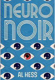 Neuro Noir (Al Hess)