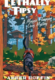 Lethally Tipsy (Amber Boffin)