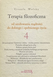 Terapia Filozoficzna 4 (Urszula Wolska)