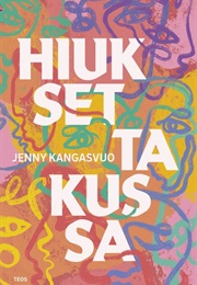 Hiukset Takussa (Jenny Kangasvuo)