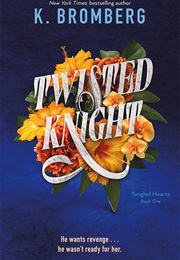 Twisted Knight (K. Bromberg)