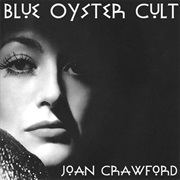 Blue Oyster Cult - Joan Crawford