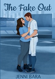 The Fake Out (Jenni Bara)