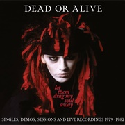 Dead or Alive - Let Them Drag My Soul Away