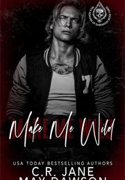 Make Me Wild (C.R. Jane)