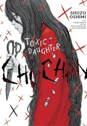 Toxic Daughter Chi Chan (Shuzo Oshimi)