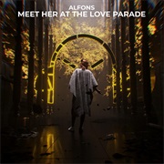 Meet Her at the Love Parade - Alfons