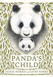The Panda's Child (Jackie Morris & Cathy Fisher)