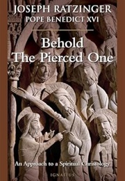 Behold the Pierced One (Joseph Ratzinger)