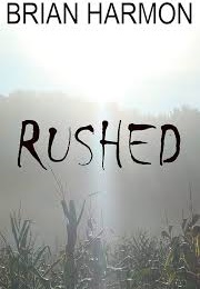 Rushed (Brian Harmon)