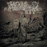 ...And Death Said Live - Mors Principium Est (2012)