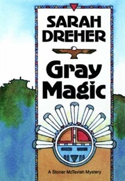 Gray Magic (Sarah Dreher)
