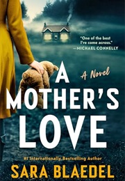 A Mother's Love (Sara Blaedel)