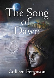 The Song of Dawn (Colleen Feeguson)