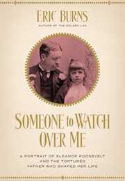 Someone to Watch Over Me (Eric Burns)