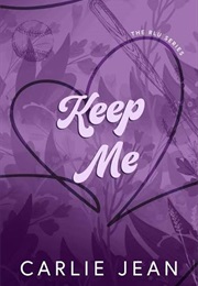 Keep Me (Carlie Jean)