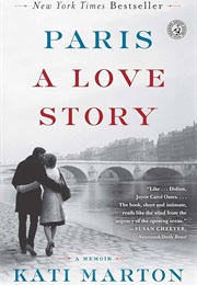 Paris: A Love Story (Kati Marton)