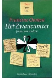 Het Zwanenmeer Maar Dan Anders (Francine Oomen)